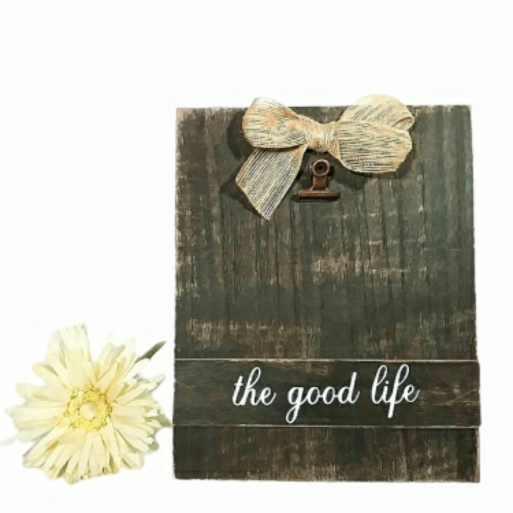 Farmhouse rustic wooden 'The good life' sign